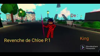 Revenche De Chloé P.1(Miraculous Rp/Roblox)