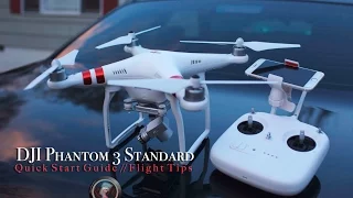 Quick Start Flight Guide & Tips // DJI Phantom 3 Standard