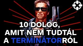 10 dolog, amit nem tudtál a Terminátorról