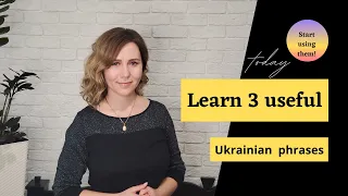 Learn 3 useful Ukrainian phrases