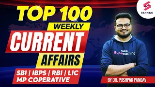 Top 100 Weekly Current Affairs 2023 | Weekly Current Affairs ( 8 May to 15 May 2023) | Pushpak Sir