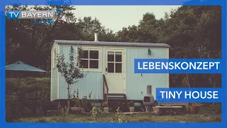 Autark Leben im kleinen Stil - Tiny House