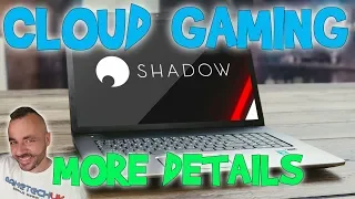 SHADOW CLOUD GAMING - More details about the service