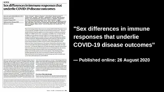 Sex differences in immune responses that underlie COVID-19 disease outcomes | Published 26-08-2020|