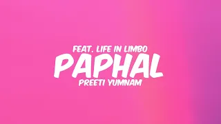 PAPHAL - Preeti Yumnam feat. LIFE IN LIMBO || Lyrics