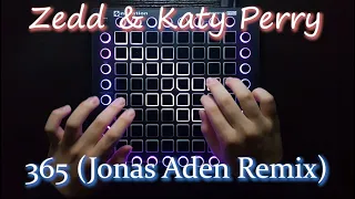 Zedd & Katy Perry - 365 (Jonas Aden Remix) // Launchpad Performance