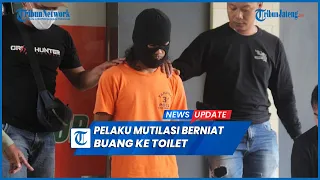 Warga Temanggung Pelaku Mutilasi Janda di Sleman Berniat Buang Korban ke Toilet