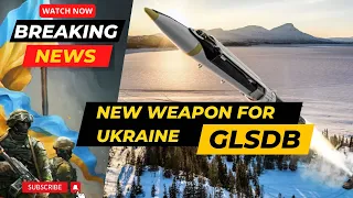 NEW WEAPON for Ukraine ! GLSDB