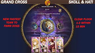 GRAND CROSS || SKOLL & HATI GUIDE || FLOOR 1-3 FAST CLEAR, TYR & FREYR THE BEST DEMONIC BEAST UNITS!