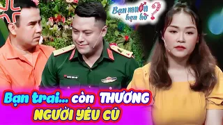 Chia tay bạn trai CÒN THƯƠNG NGƯỜI YÊU CŨ thiếu nữ  U21 gặp anh bộ đội tỏ tình yêu | Bạn Muốn Hẹn Hò