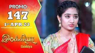 Ilakkiya Serial | Episode 147 Promo | Hima Bindhu | Nandan | Sushma Nair | Saregama TV Shows Tamil