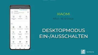 Desktop-Modus ein-/ausschalten - Xiaomi [Mi Browser]