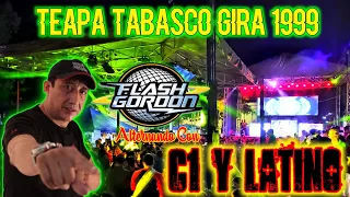 Flash⚡Gordon C1 y Sonido Latino Teapa Tabasco Gira 1999