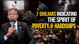 7 dreams indicating the spirit of poverty & Hardships | Miz Mzwakhe Tancredi #dreaminterpretation