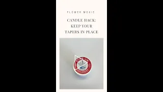 Candle Hack: Keep Your Tapers In Place