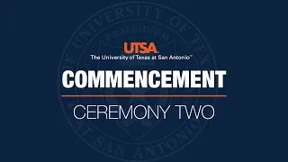 UTSA Fall 2023 Commencement Ceremony 2