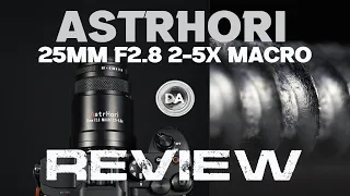 AstrHori 25mm F2.8 2-5x Ultra Macro Review | 5x Macro on the Cheap!