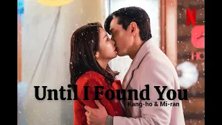 Kang-ho & Mi-ran - Until I Found You  |  Love to Hate You