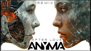 Anyma ft.  Delilah Montagu - After Love (Felix REMIX)