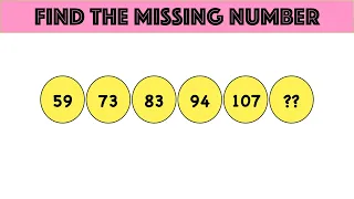 59, 73, 83, 94, 107, ?? || Find The Missing Number || 99% Fails To Answer