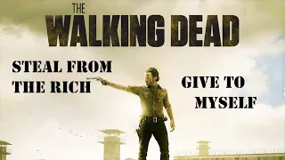 The Walking Dead - Steal from the Rich, Give to Myself