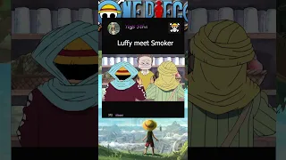 Luffy meet Smoker in Rainbase