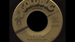 The Brotherhood Of Soul - Save Me / The Morning After