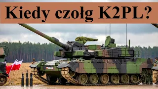 Kiedy czołg K2PL