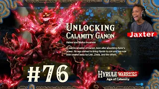 Let's Play | Hyrule Warriors: Age of Calamity | Unlocking Calamity Ganon [76/82]