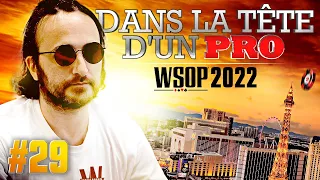 ♠♣♥♦ Dans la Tête d'un Pro : WSOP 2022 #29 (poker)