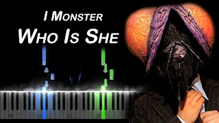 I Monster - Who Is She Piano Tutorial