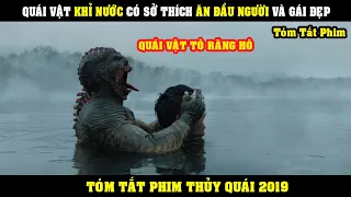 [Review Phim] Thủy Quái Có Sở Thích Xúc Than Với Gái Còn Tem Và Ăn Đầu Người