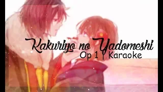 Tomoshibi no manimani - Nao Toyama | Kakuriyo no Yadomeshi ❀ Opening 1 | KARAOKE