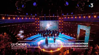 Vincent Niclo interprète «Time to say good bye» avec Sarah Brightman , 300 chœurs