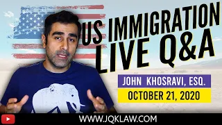 Live Immigration Q&A With Attorney John Khosravi (Oct.  21, 2020)