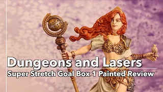 Dungeons and lasers: Super Stretch Goal Box 1 Painted Review