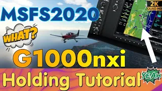 MSFS 2020 G1000Nxi *Holding Tutorial* ! Enter Holding Patterns into Gps Easy as 1,2,3 Must SEE!