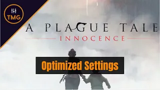 A Plague tale: Innocence - Optimization ["Ultra-like" visuals]