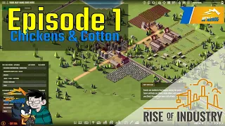 RISE OF INDUSTRY | Career Mode | Episode 1 | Chickens and Cotton