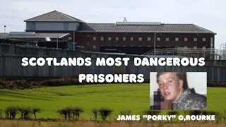 Scotlands Most dangerous prisoners. UK'S most violent inmates. HMP Glenochil. James O'Rourke "Porky"