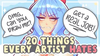 20 Things Every Artist HATES! (Or At Least Most of Them) || SPEEDPAINT + COMMENTARY