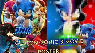 I MADE A CUSTOM SONIC MOVIE 3 POSTER!! (First Poster Video!)