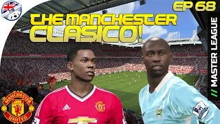 [TTB] PES 2016 - Master League - The Classic Manchester Derby! - Ep 68