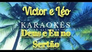 Deus e Eu no Sertão - Victor e Léo - Karaokê em HD