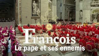 Le pape François et ses ennemis