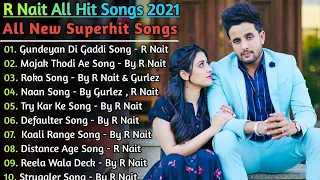 R Nait New Song || New Punjabi jukebox 2021 || Best R Nait Punjabi Songs || R Nait All New Song 2021