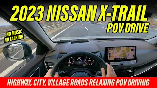 Nissan X-Trail 2023 POV Drive - Exterior & Interior Detail