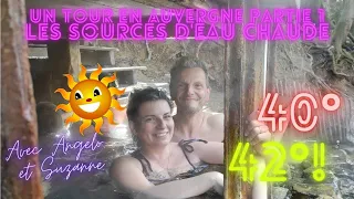 Un tour en Auvergne partie 1 Les sources d'eau chaude avec Angelo, Suzanne et leurs enfants