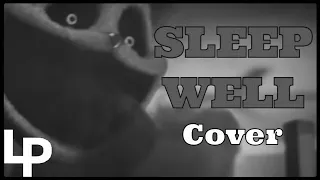 Sleep Well - CG5 - Cover By Logan Pettipas (Instrumental)