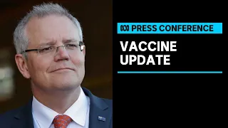 Scott Morrison provides an update on the COVID-19 vaccine rollout | ABC News